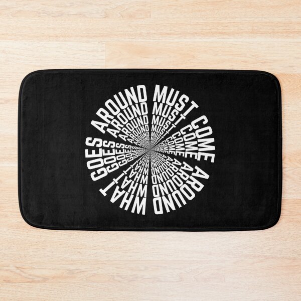 Item preview, What Goes Around Must Come Around Black designed and sold by Rainbows Rock.