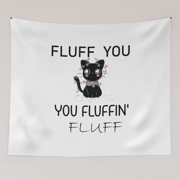 Item preview, Fluff You You Fluffin Fluff Shirt, Funny Cat Shirt, Fluff You Shirt, Funny Sarcastic Shirt designed and sold by MORADRIF.