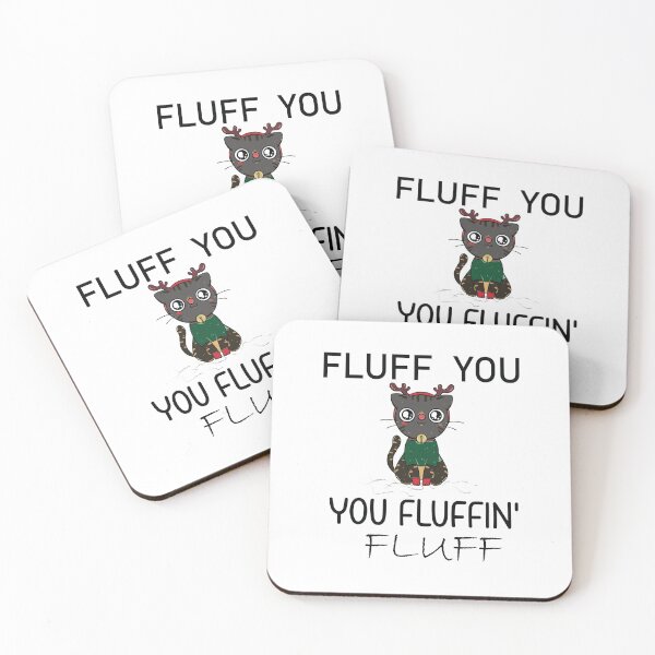 Item preview, Fluff You Fluffin' Fluff Cute Funny Cat Meme designed and sold by MORADRIF.