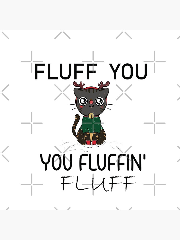 FLuff you you fluffin' fluff funny  Throw Pillow for Sale by tee--shop