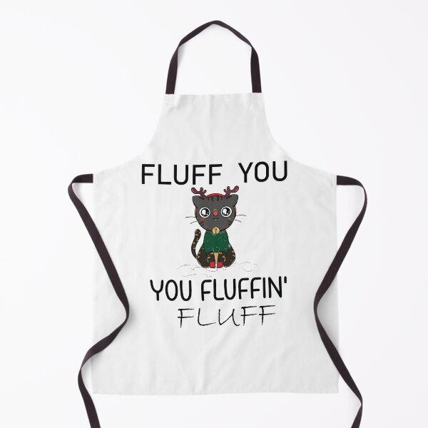 Item preview, Fluff You Fluffin' Fluff Cute Funny Cat Meme designed and sold by MORADRIF.
