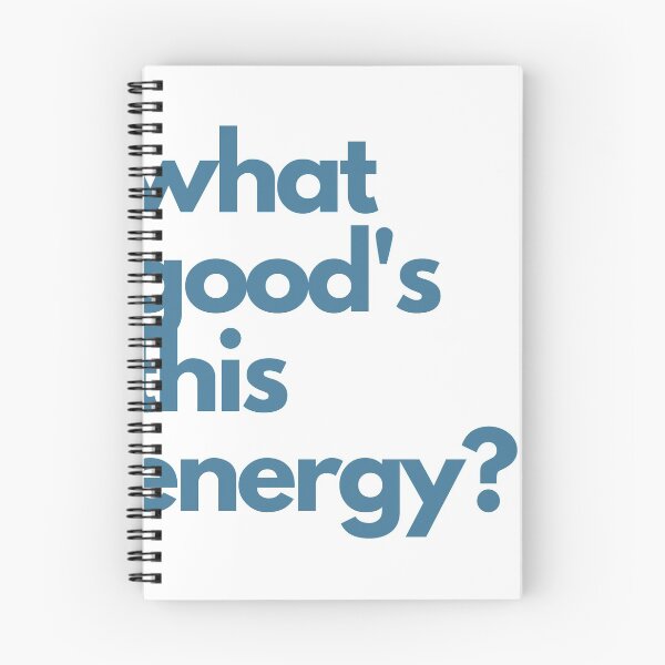 Item preview, what good's this energy? designed and sold by ouiouiitslucyb1.