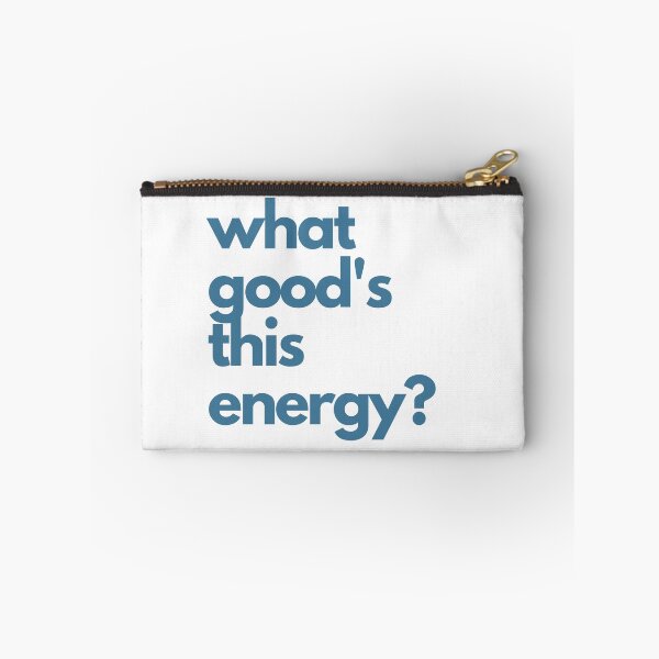 Item preview, what good's this energy? designed and sold by ouiouiitslucyb1.