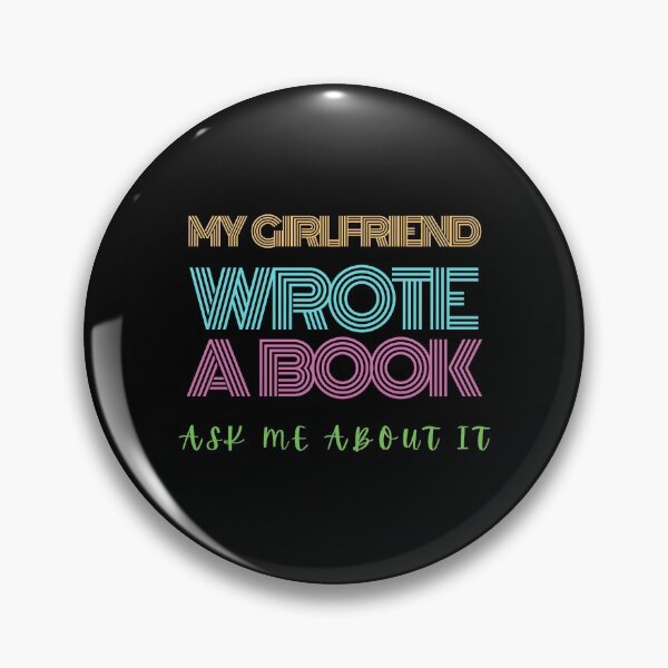 Item preview, My Girlfriend Wrote A Book (Multi-Color) designed and sold by A Fabulous Production.