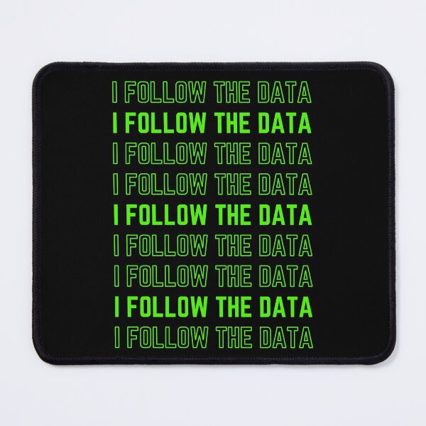 Item preview, I Follow The Data | Anti-Conspiracy designed and sold by Einstein12345.