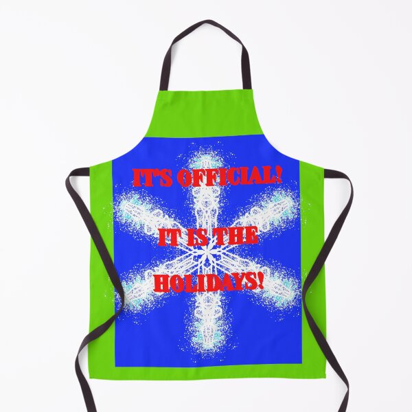 Item preview, IT IS OFFICIAL! IT IS THE HOLIDAYS! designed and sold by Kim H Ritter.