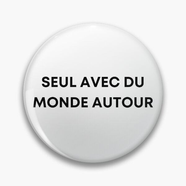 Let S Agree That We Don T Always Have To Be Orelsan Pin By Studiomf Redbubble