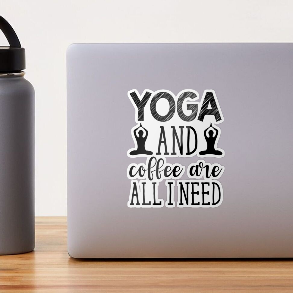 Yoga Addiction  My coffee and love