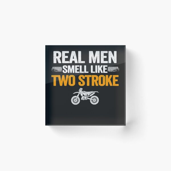 Item preview, Real Men Smell Like Two Stroke Dirt Bike designed and sold by StarcyWol.