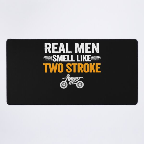 Item preview, Real Men Smell Like Two Stroke Dirt Bike designed and sold by StarcyWol.