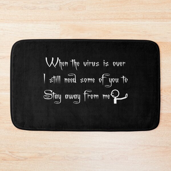 Item preview, When The Virus Is Over I still Need Some Of You To Stay Away From Me designed and sold by spirit-of-art.