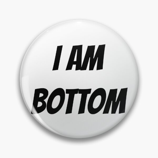 Item preview, I AM BOTTOM designed and sold by iamxxx.