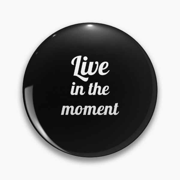 Item preview, Live In The Moment designed and sold by Inspirationmotivation.