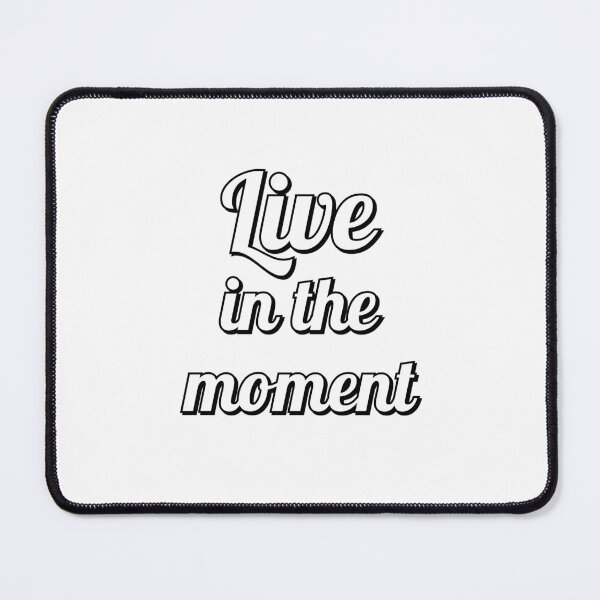 Item preview, Live In The Moment designed and sold by Inspirationmotivation.