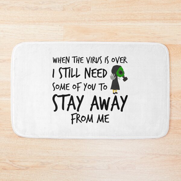 Item preview, When The Virus Is Over I still Need Some Of You To Stay Away From Me designed and sold by spirit-of-art.