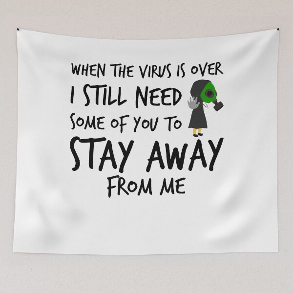 Item preview, When The Virus Is Over I still Need Some Of You To Stay Away From Me designed and sold by spirit-of-art.