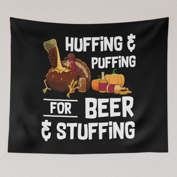 Item preview, Huffing And Puffing For Beer And Stuffing Thanksgiving designed and sold by WinterSkoch.