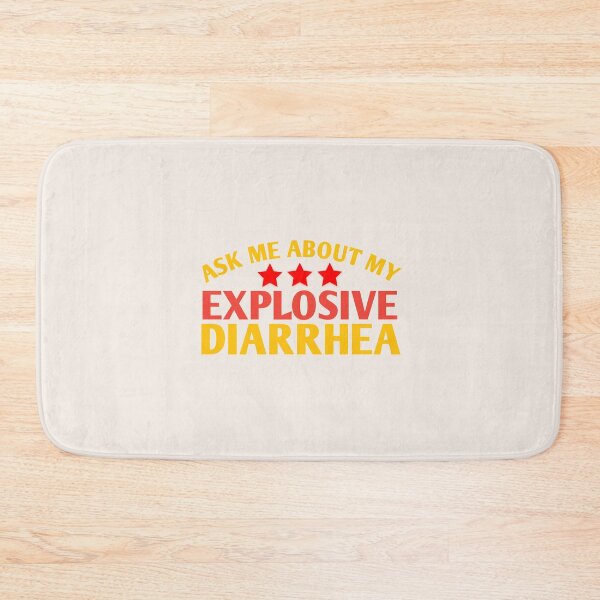 Item preview, Ask Me About My Explosive Diarrhea designed and sold by medbouk1.