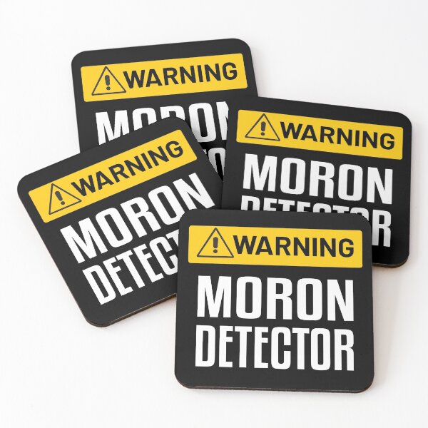 Item preview, Warning Moron Detector designed and sold by WIZECROW.