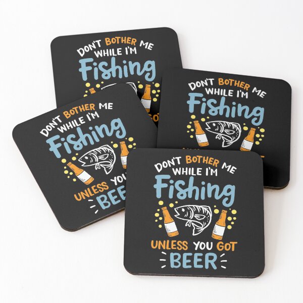 Item preview, FISHING / BEER: Don't Bother Me designed and sold by Martin Kleist.