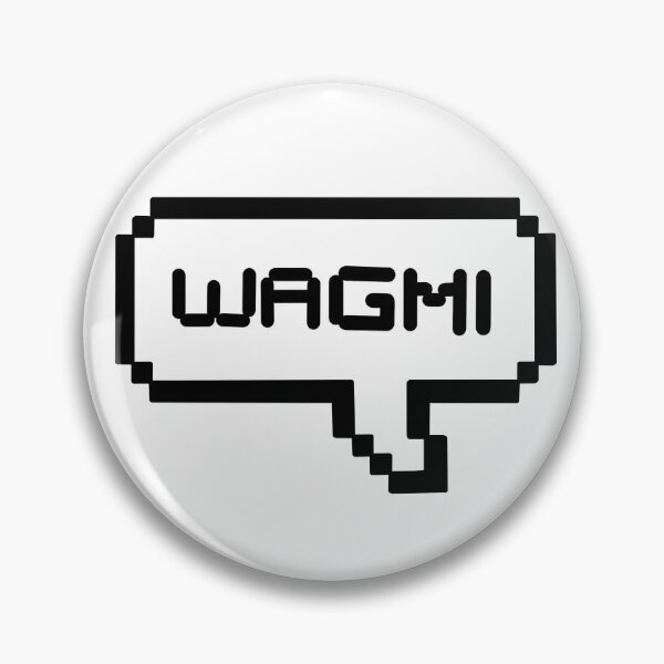 Item preview, WAGMI We're all gonna make it designed and sold by Gems-studio.