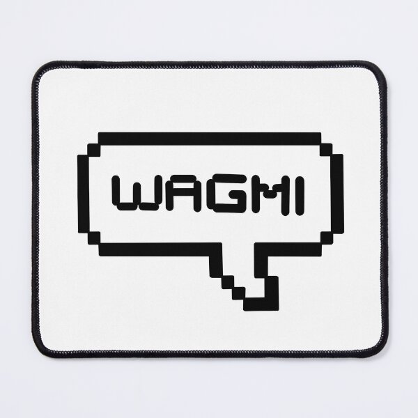 Item preview, WAGMI We're all gonna make it designed and sold by Gems-studio.