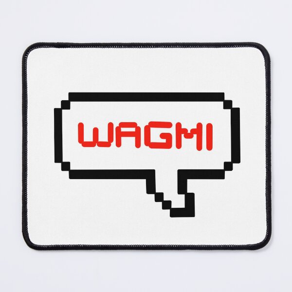 Item preview, WAGMI We're all gonna make it designed and sold by Gems-studio.