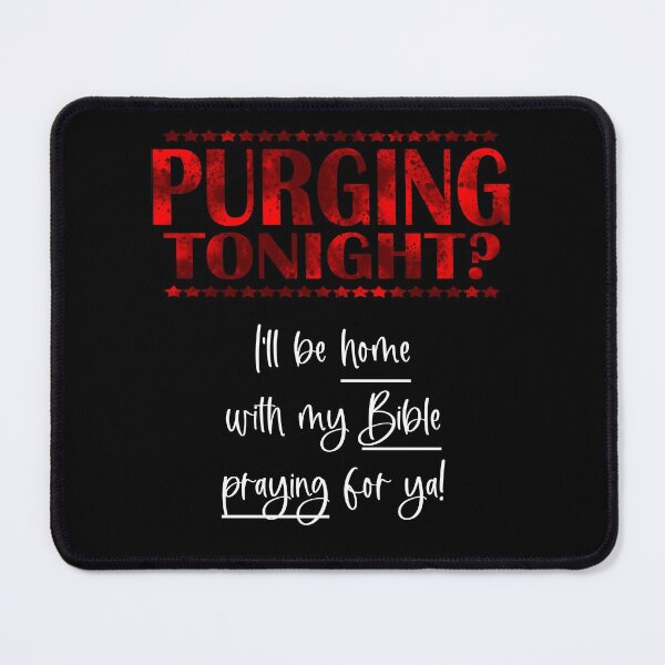 Item preview, Purging Tonight? (white letters) designed and sold by matamuaart.