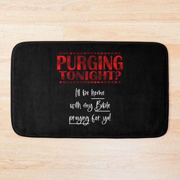 Item preview, Purging Tonight? (white letters) designed and sold by matamuaart.