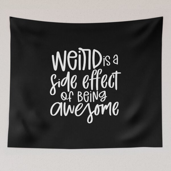 Item preview, Weird is a side effect of being awesome designed and sold by pnkpopcorn.