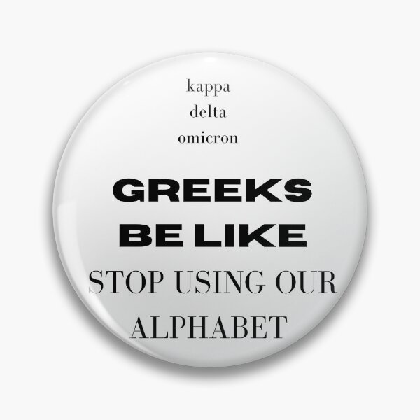 Item preview, Greeks: stop using our alphabet to name your COVID strains designed and sold by Tassie-Tiger.