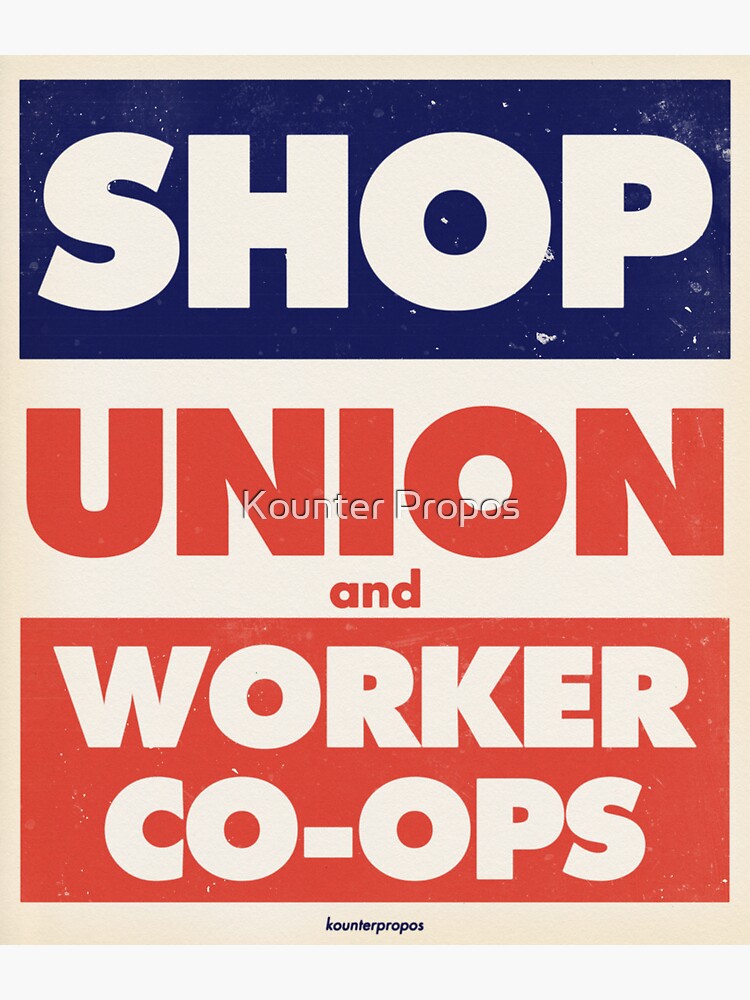 Union and Worker Coops" Sticker for Sale by kounterpropos