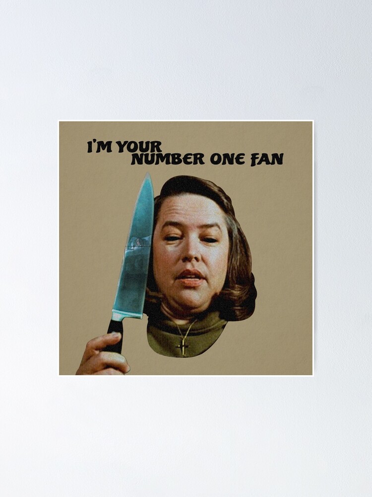 Fritagelse grinende farvestof I'm Your Number One Fan" Poster for Sale by CoolLodge | Redbubble
