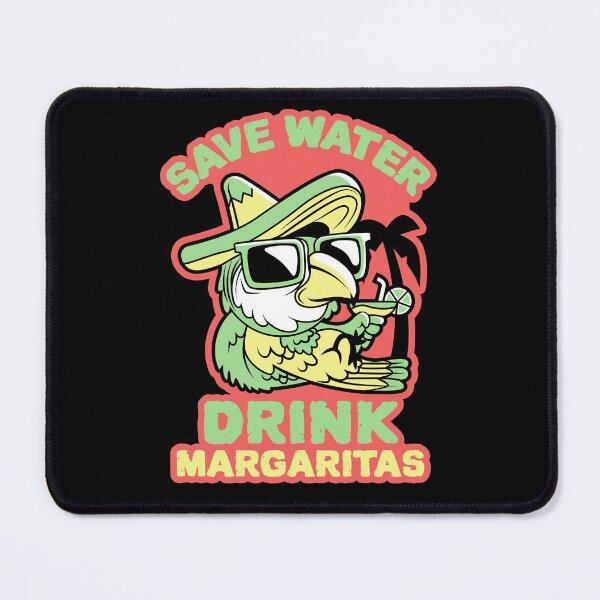 Item preview, Save Water Drink Margaritas. Funny Parrot Drink Margaritas. designed and sold by PrintNJoy.