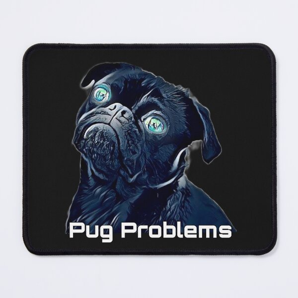 Item preview, Cute Pug Problems Design with Blue Eyes designed and sold by Tassie-Tiger.