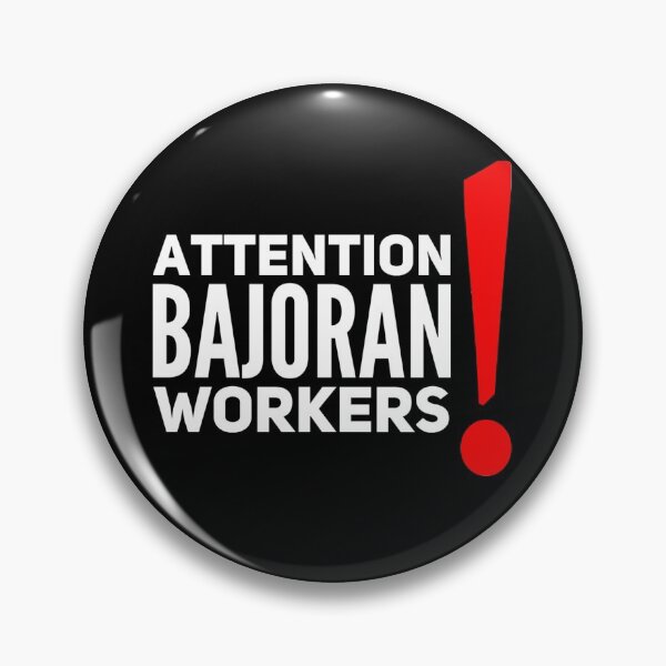 Item preview, Attention Bajoran Workers designed and sold by mirroruniversem.