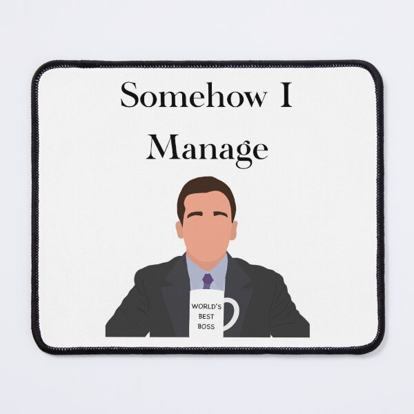 Item preview, The office Michael Scott somehow I manage quote designed and sold by JadesCanvas.