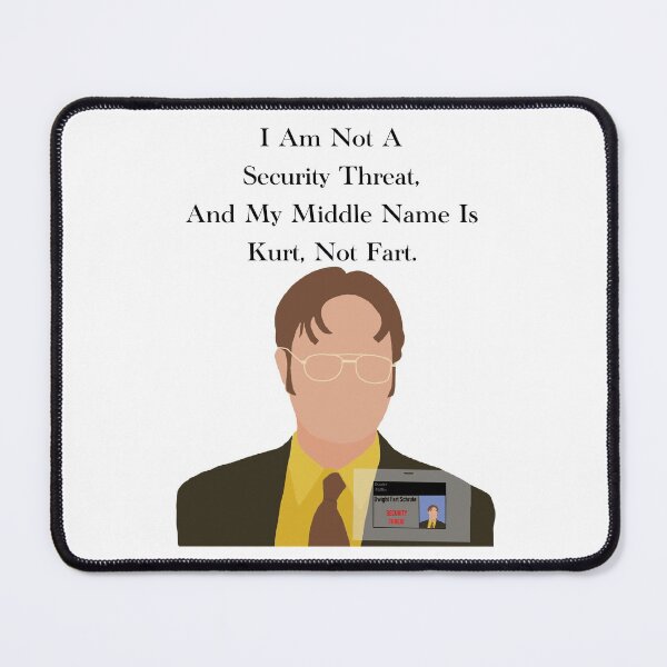 Item preview, The office Dwight Schrute quote security threat, kurt not fart designed and sold by JadesCanvas.