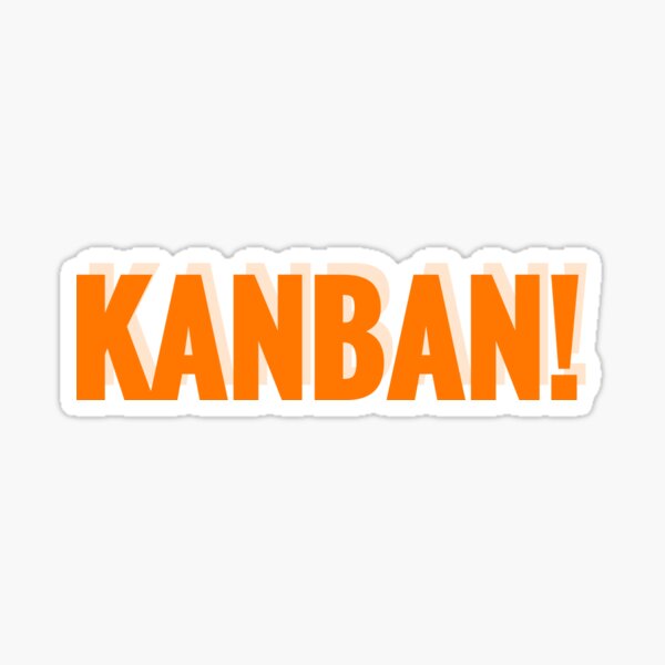 Artikel-Vorschau von Kanban!, designt und verkauft von TinkurLab.