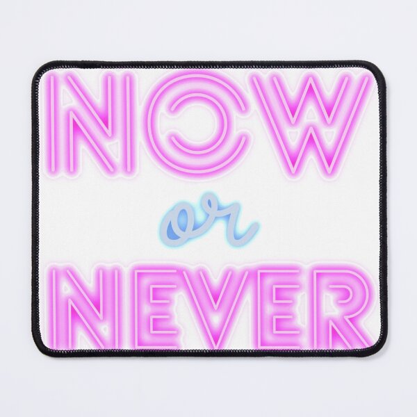 Item preview, Now or Never designed and sold by JadenJoyner.