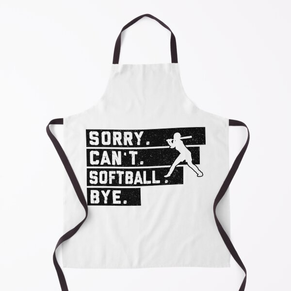 Item preview, Softball BW Sorry Cant Bye designed and sold by EmilyFun.