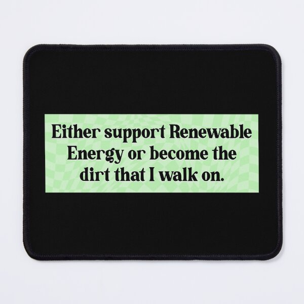 Item preview, Support Renewable Energy - Funny Climate Change designed and sold by Picket Club.