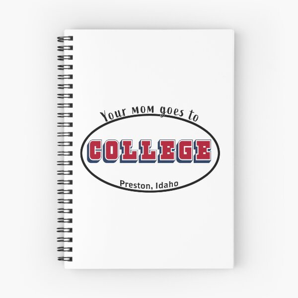 Item preview, Your Mom Goes to College designed and sold by PiperDownTees.