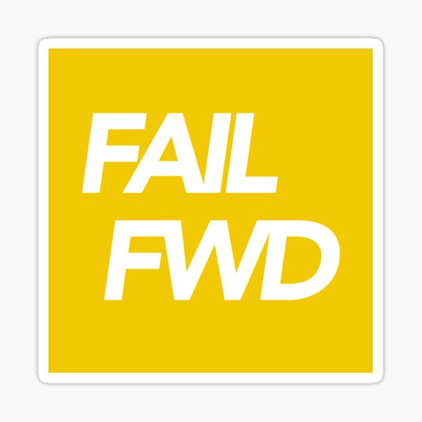 Fail Forward Sticker