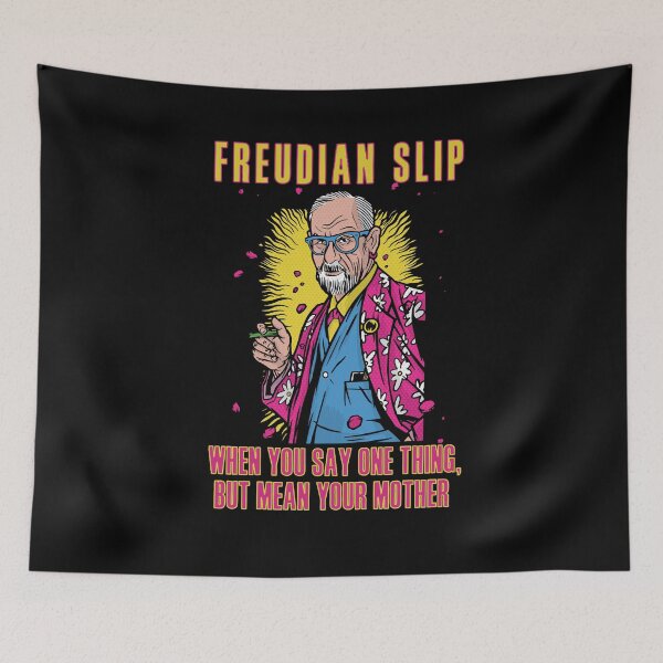 Item preview, Freudian Slip - when you say one thing and mean your mother - Funny | sarcastic Freud Psychology Pun designed and sold by HROC.