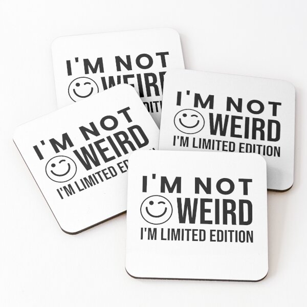 Item preview, I’m Not Weird , I'm Limited Edition designed and sold by crazydotdesigns.