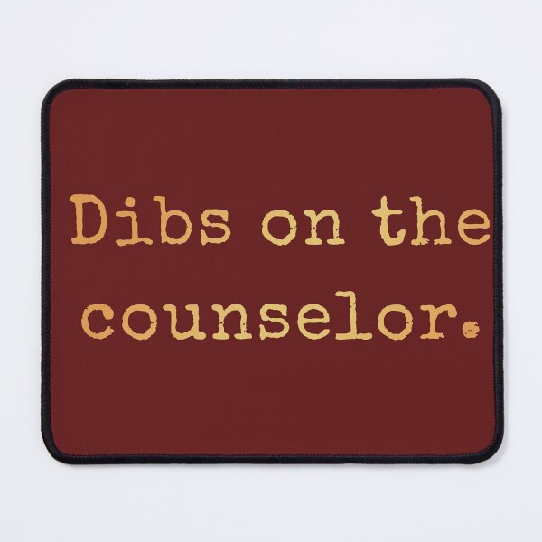 Item preview, Dibs On The Counselor designed and sold by AscendMerch.
