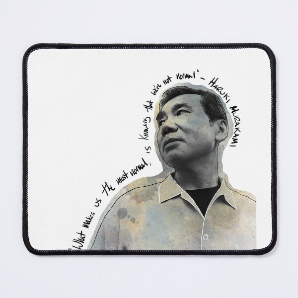 Item preview, “What makes us the most normal, is knowing that we’re not normal” - Haruki Murakami designed and sold by Shawn Berry.