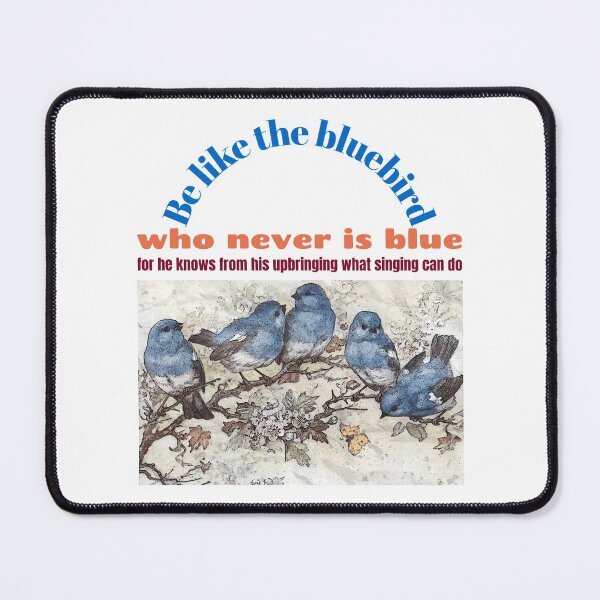 Item preview, Be Like The Bluebird designed and sold by protegra.