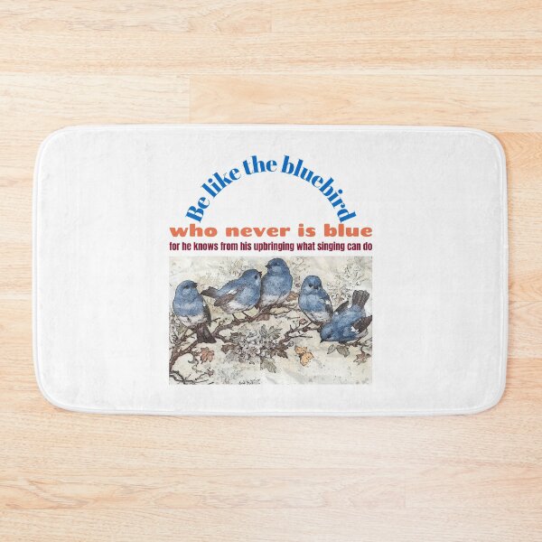Item preview, Be Like The Bluebird designed and sold by protegra.